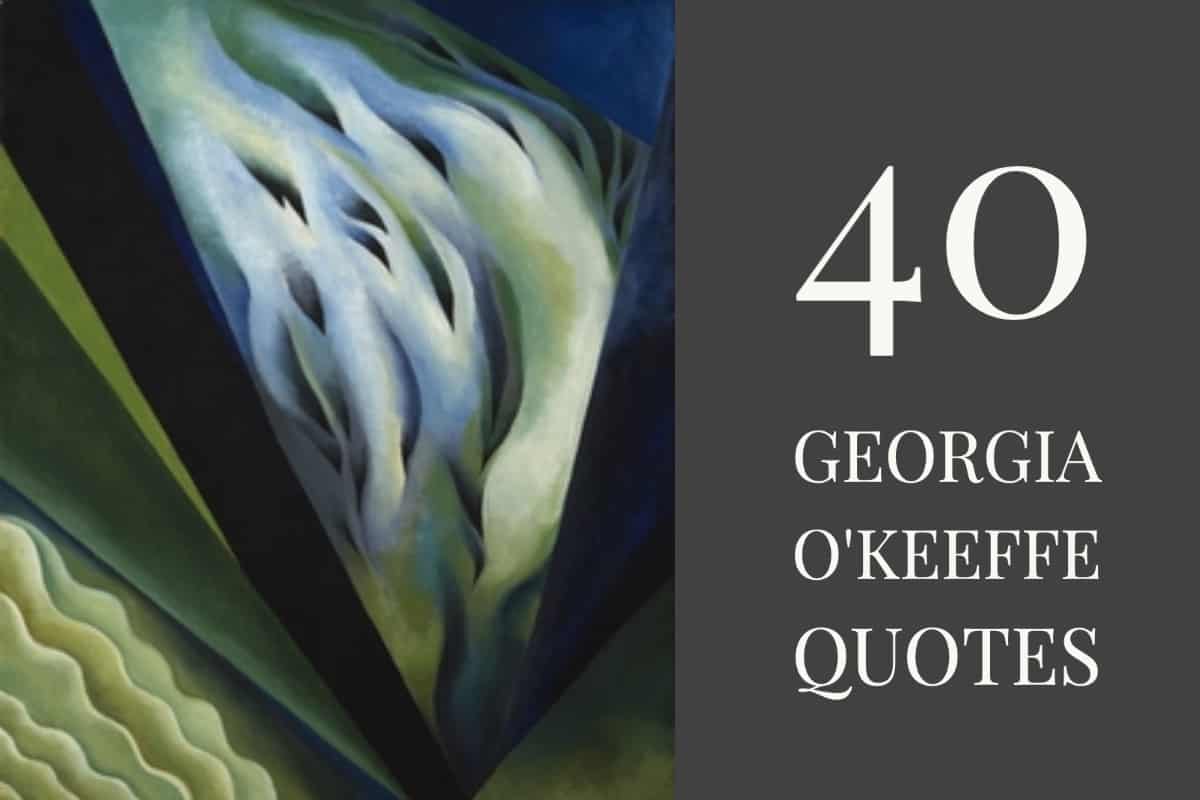 Georgia O'Keeffe Quotes