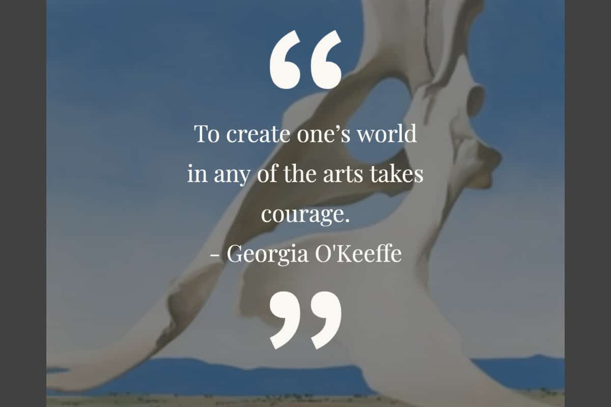 40 Inspiring Quotes from the American Artist O'Keeffe Anita