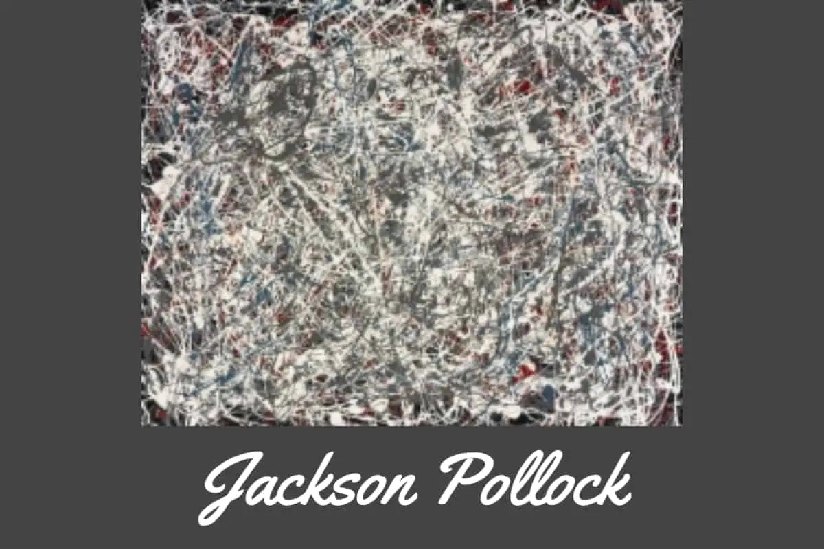Who is the American Artist Jackson Pollock (1912-1956)?