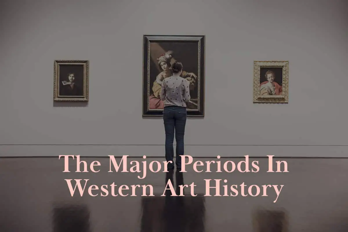 What Are The Major Periods In Western Art History?