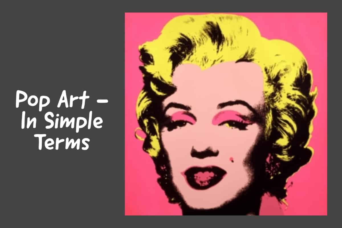 Pop Art - In Simple Terms