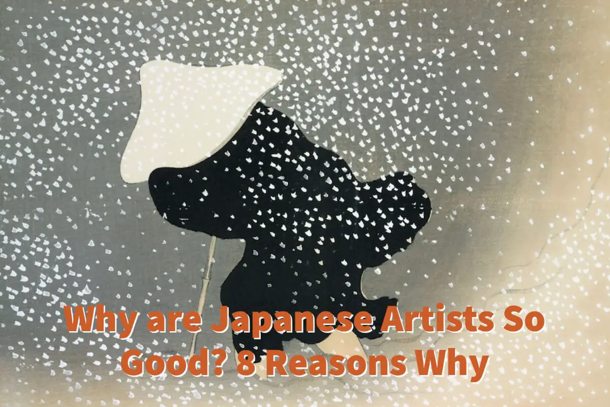 Why are Japanese Artists So Good?  8 Reasons Why0