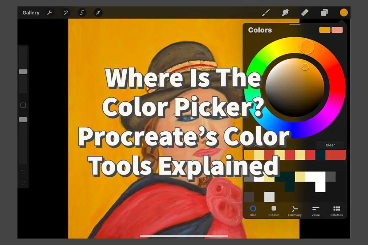 Where Is The Color Picker? Procreate’s Color Tools Explained