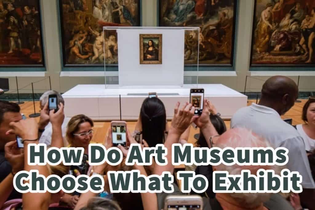 How Do Art Museums Choose What To Exhibit? | Anita Louise Art