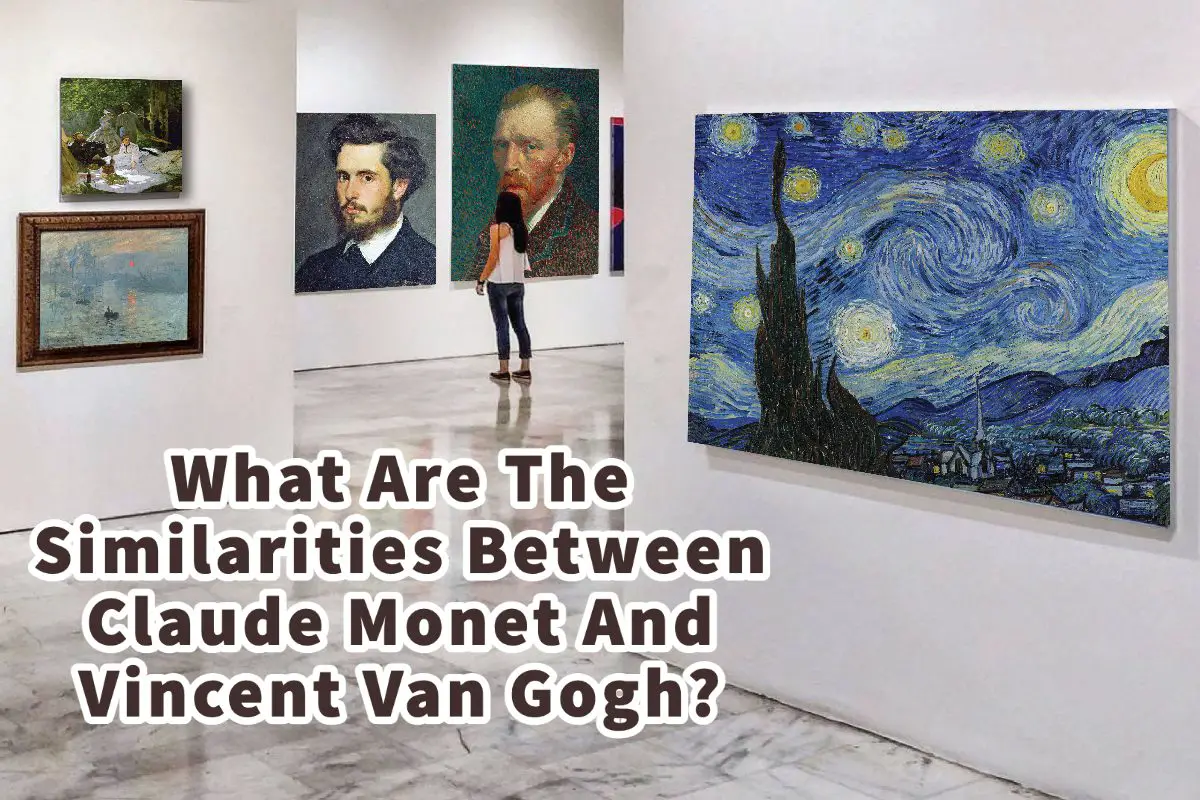 Artwork of Claude Monet and Vincent van Gogh