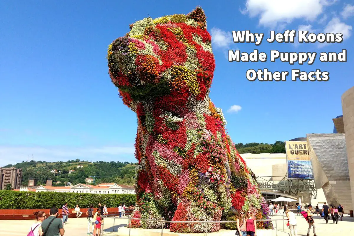 Why Jeff Koons Made Puppy and Other Facts