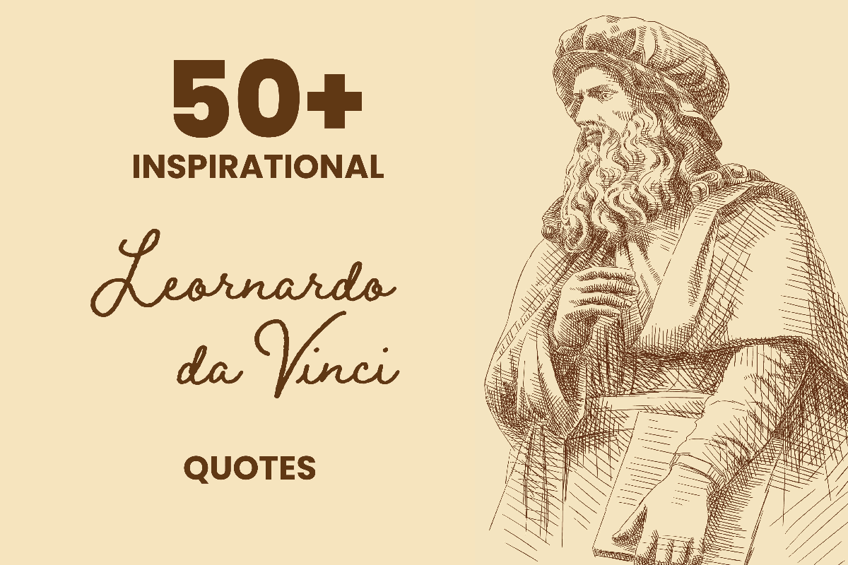 50 + Inspirational Leonardo da Vinci Quotes