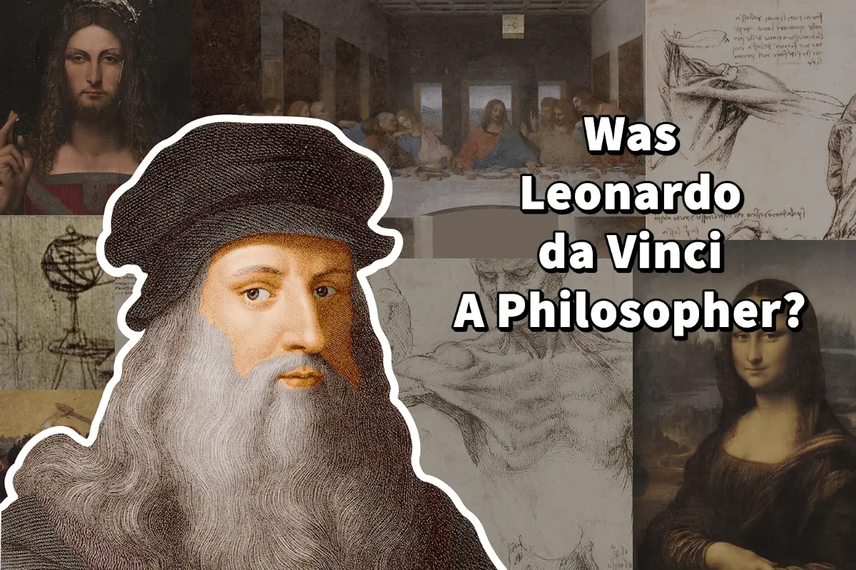 Was Leonardo da Vinci A Philosopher?