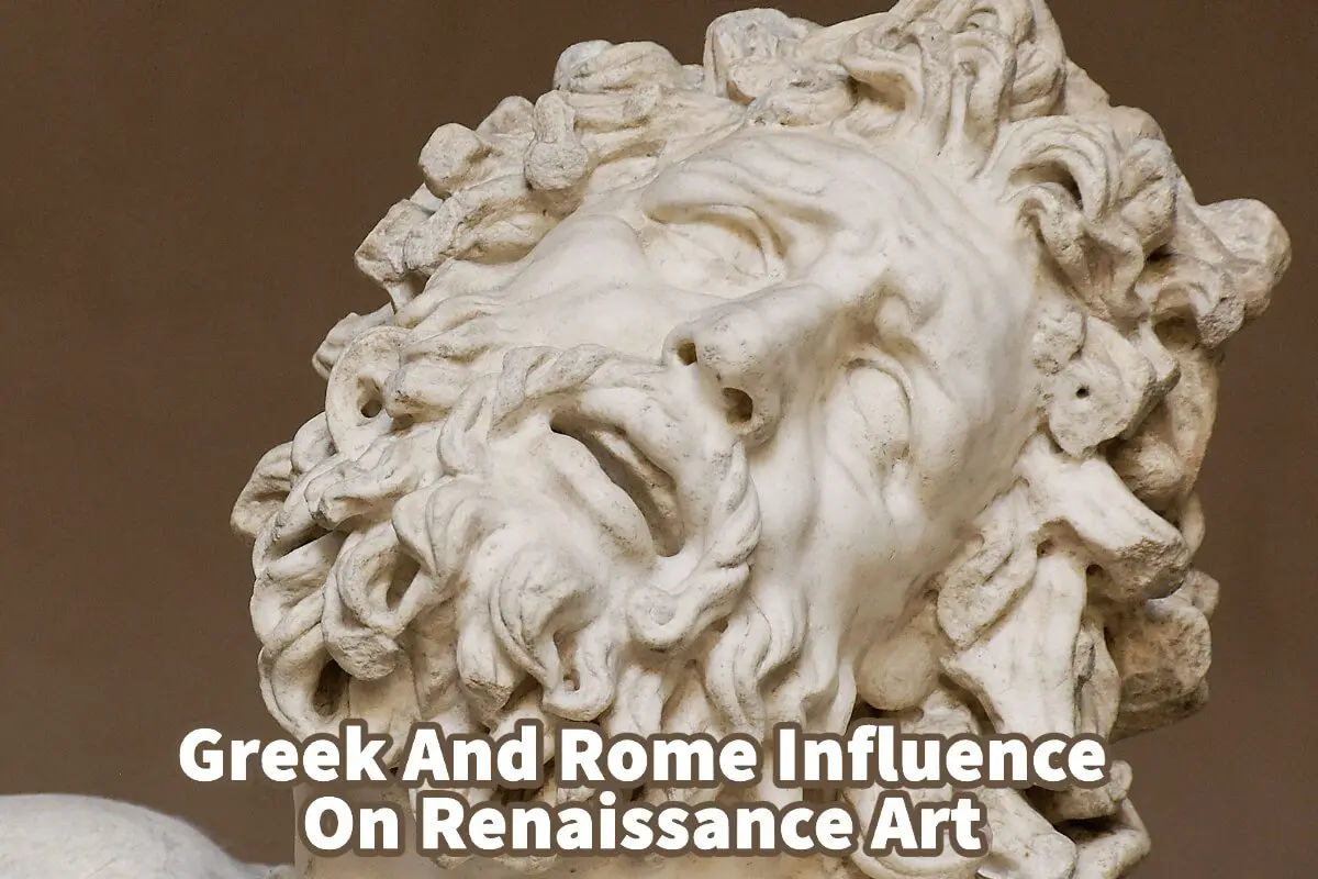 Greek And Rome’s Influence On Renaissance Art