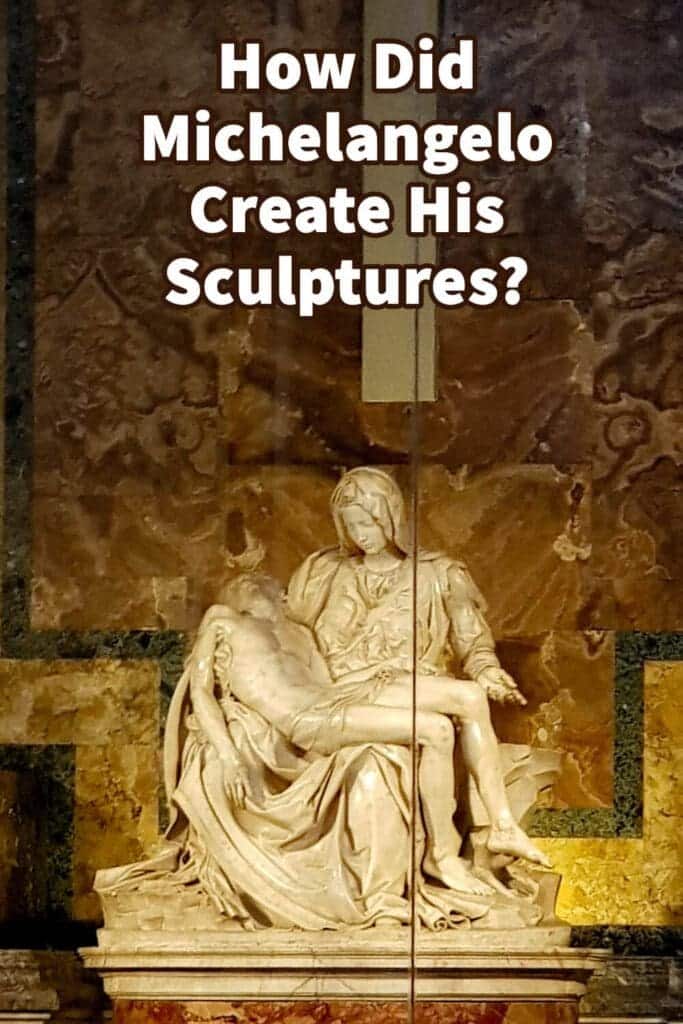 How Did Michelangelo Create His Sculptures? Anita Louise Art