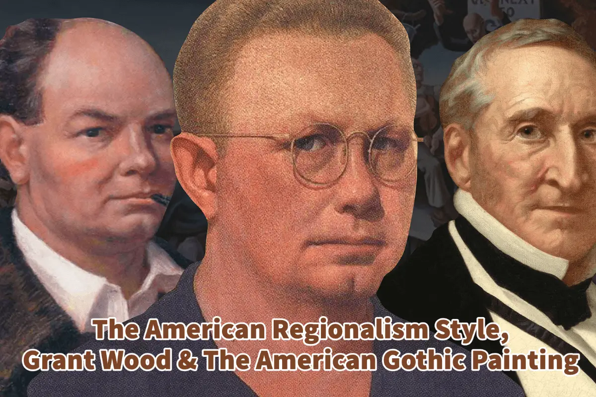 The American Regionalism Style, Grant Wood & The American Gothic Painting