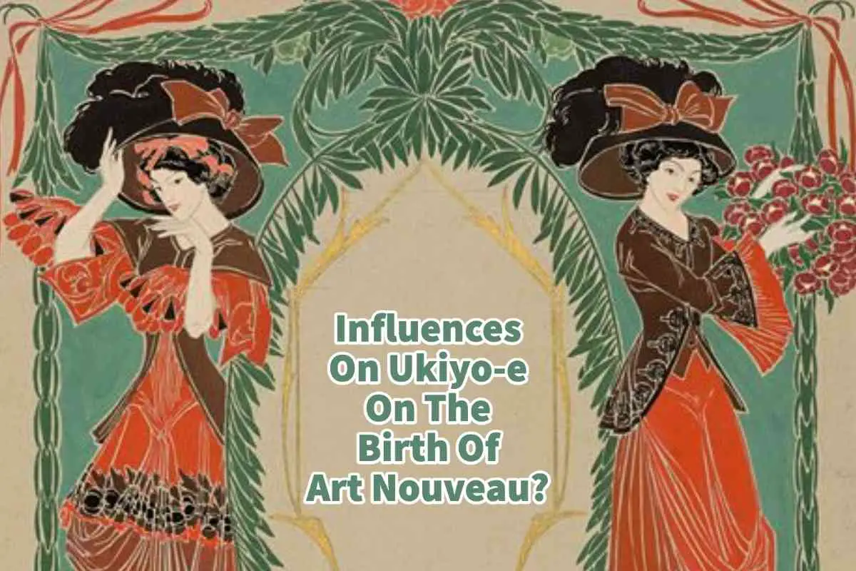 Influences On Ukiyo-e On The Birth Of Art Nouveau?