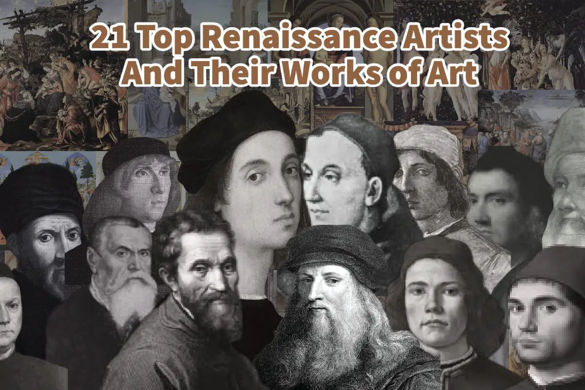 21 Top Renaissance  Artists And Their Works Of Art