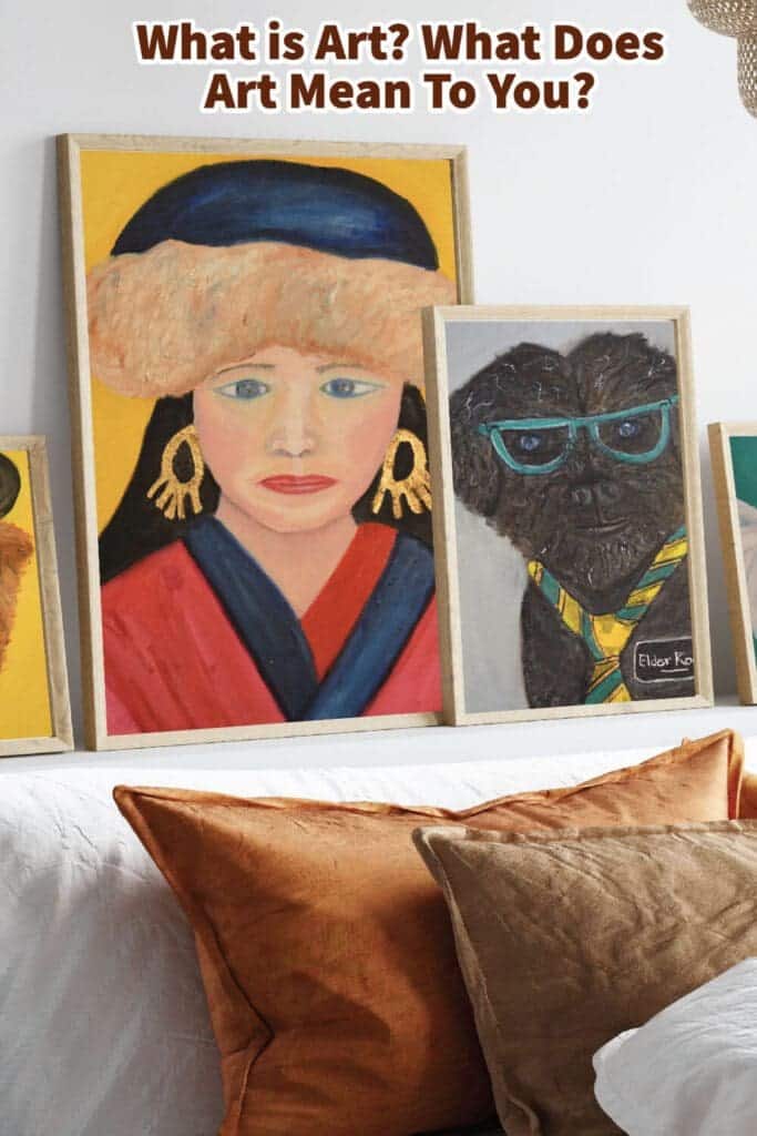 What is Art? What Does Art Mean To You? Anita Louise Art