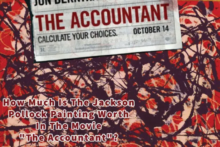 how-much-is-the-jackson-pollock-painting-worth-in-the-movie-the