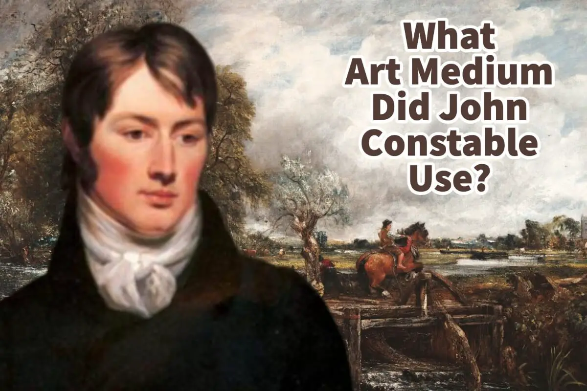 What Art Medium Did John Constable Use?