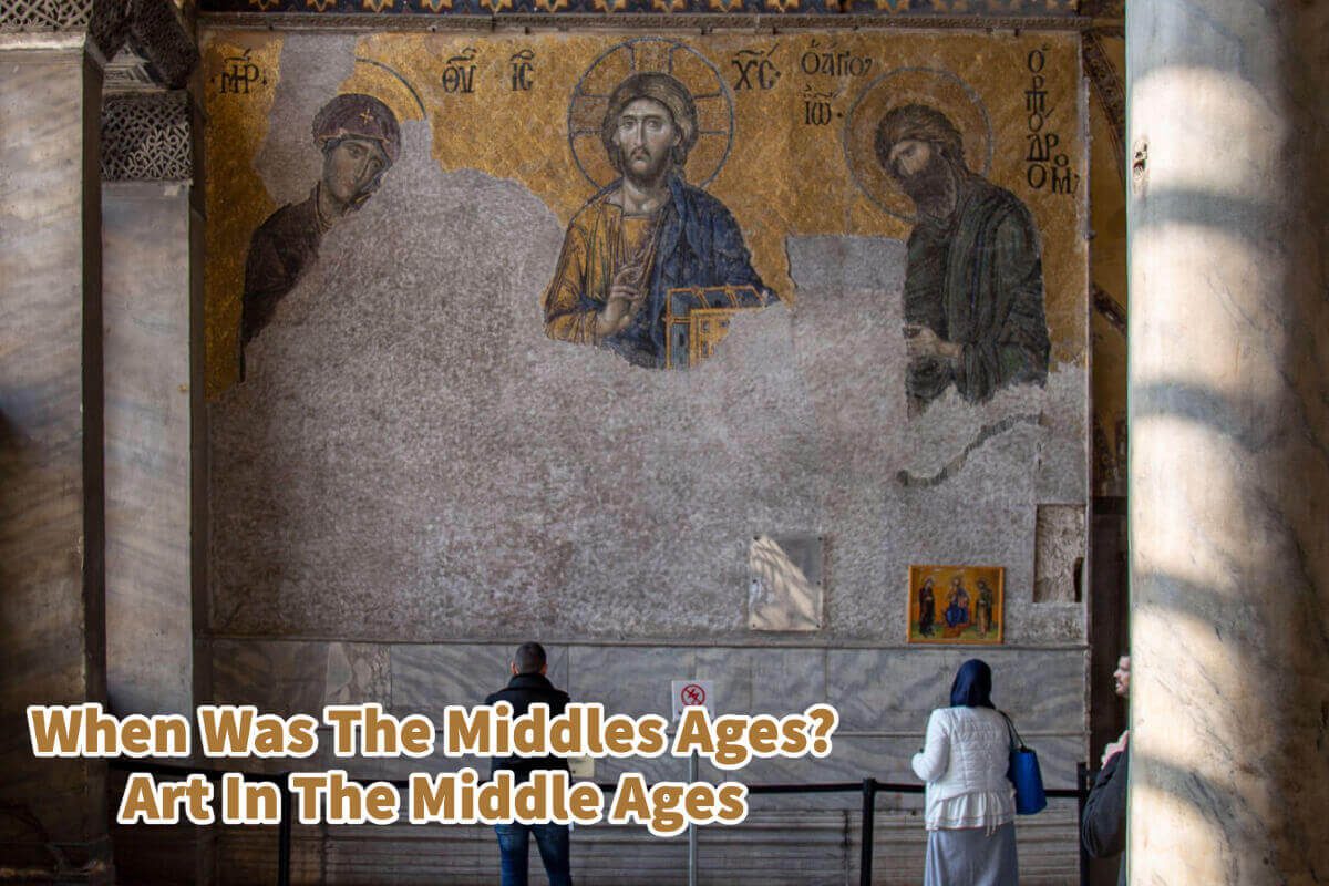 When Was The Middles Ages? Art In The Middle Ages
