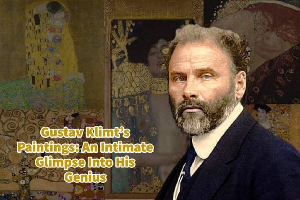 Gustav Klimt's Paintings An Intimate Glimpse Into His Genius Anita