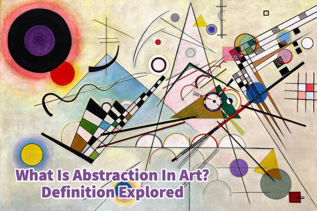 What Is Abstraction In Art? Definition Explored Anita Louise Art