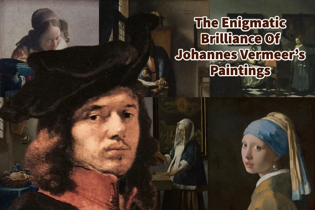 The Enigmatic Brilliance Of Johannes Vermeer’s Paintings