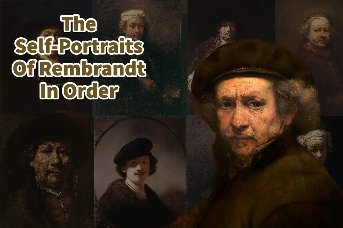 The Self-Portraits Of Rembrandt In Order