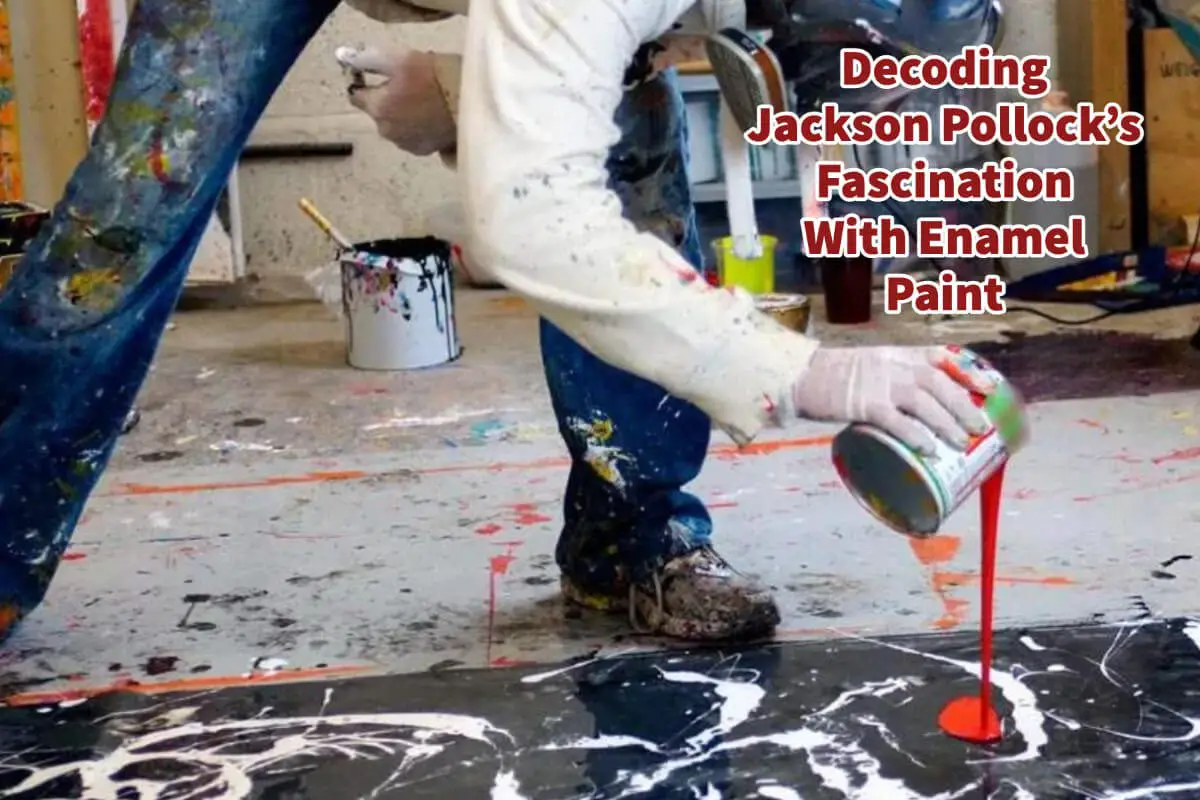 Decoding Jackson Pollock’s Fascination With Enamel Paint