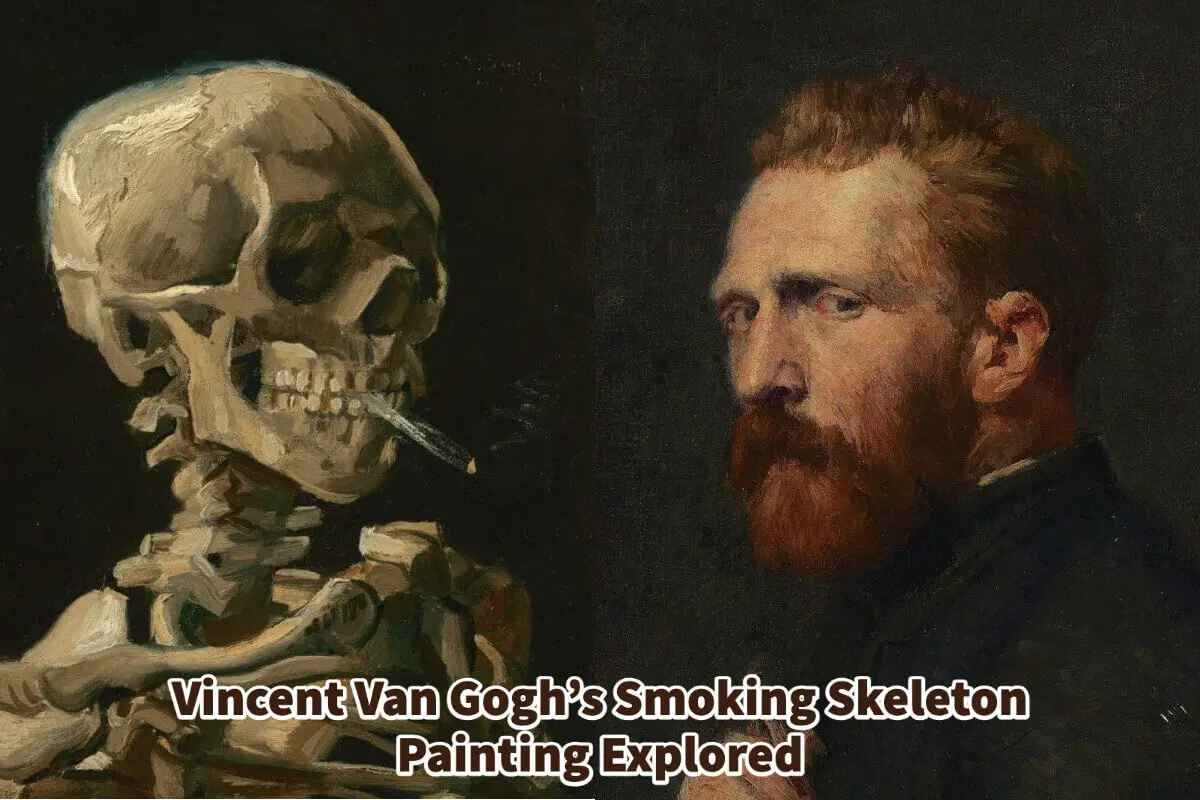 Vincent Van Gogh’s Smoking Skeleton Painting Explored
