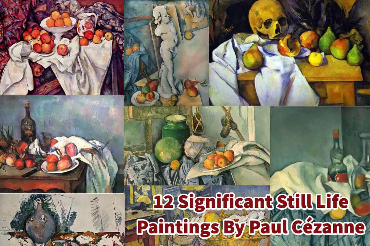 12 Significant Still Life Paintings By Paul Cézanne