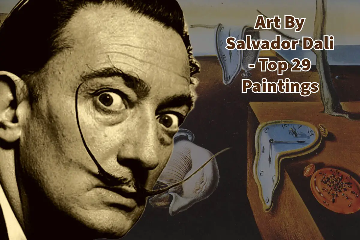 Art By Salvador Dali – Top 29 Paintings