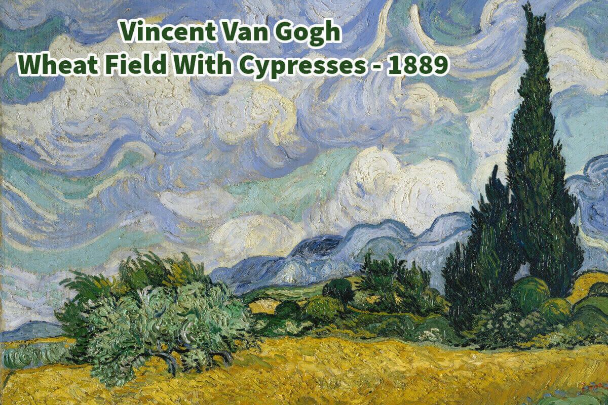 Vincent Van Gogh – Wheat Field With Cypresses – 1889
