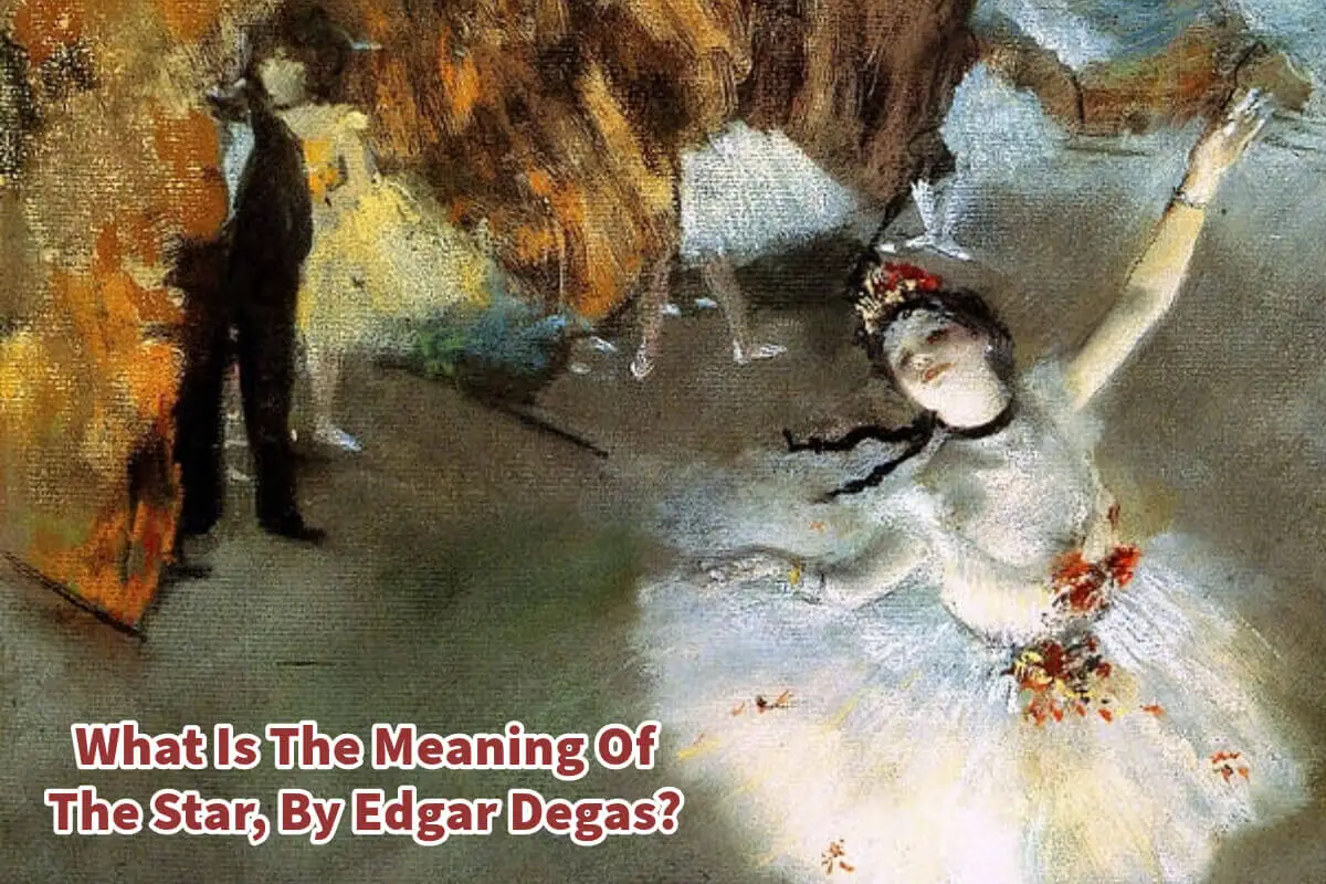 What Is The Meaning Of The Star, By Edgar Degas?