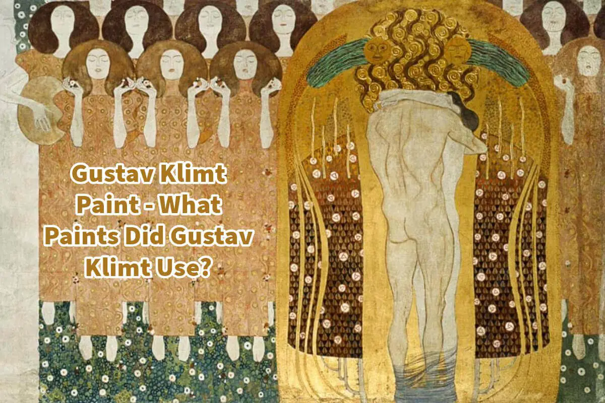 Gustav Klimt Paint – What Paints Did Gustav Klimt Use?