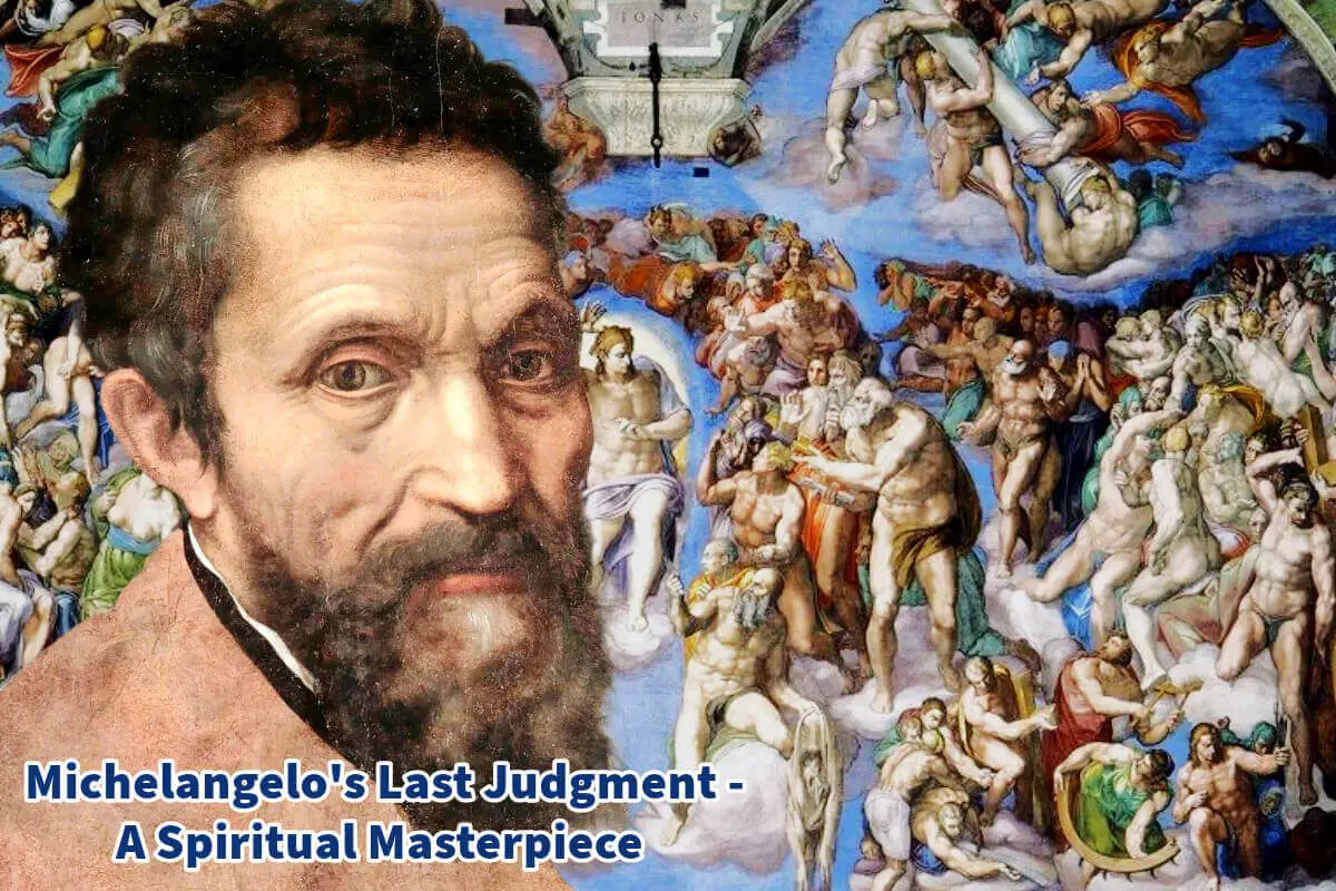 Michelangelo's Last Judgment - A Spiritual Masterpiece