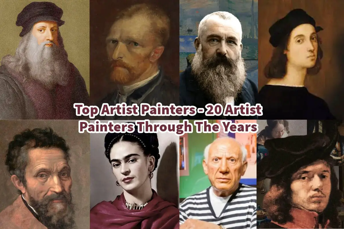 Top Artist Painters - 20 Artist Painters Through The Years