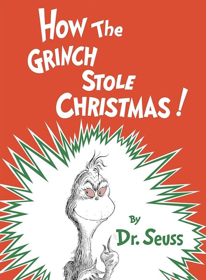 How the Grinch Stole Christmas By Dr. Seuss