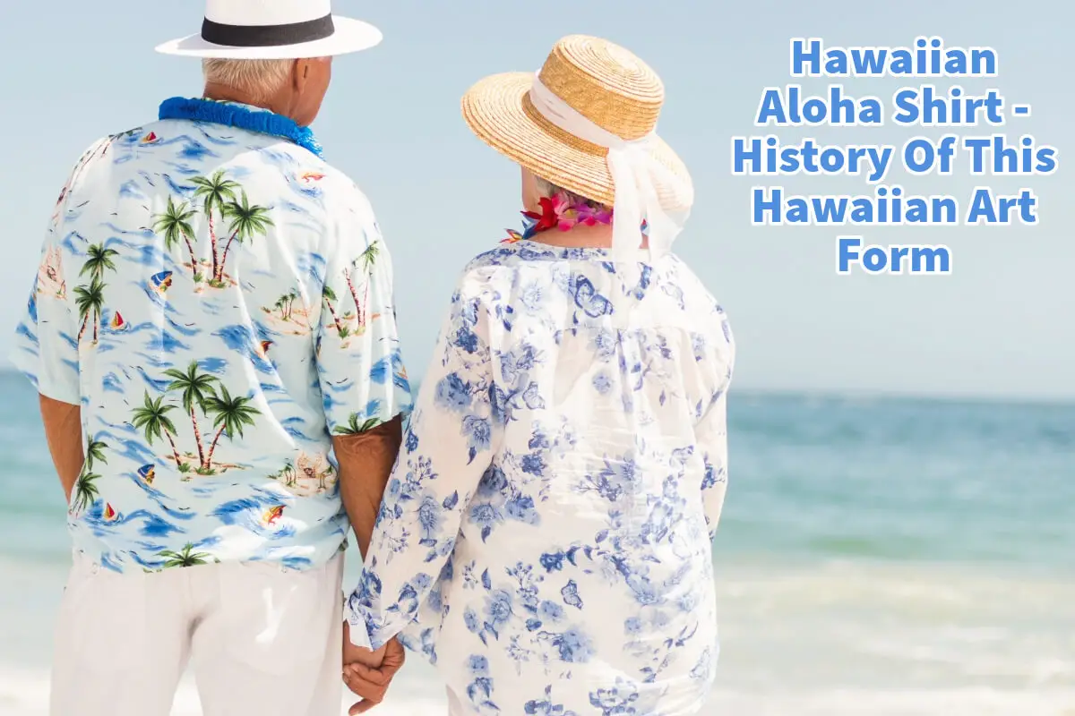 Hawaiian Aloha Shirt - History Of This  Hawaiian Art Form 
