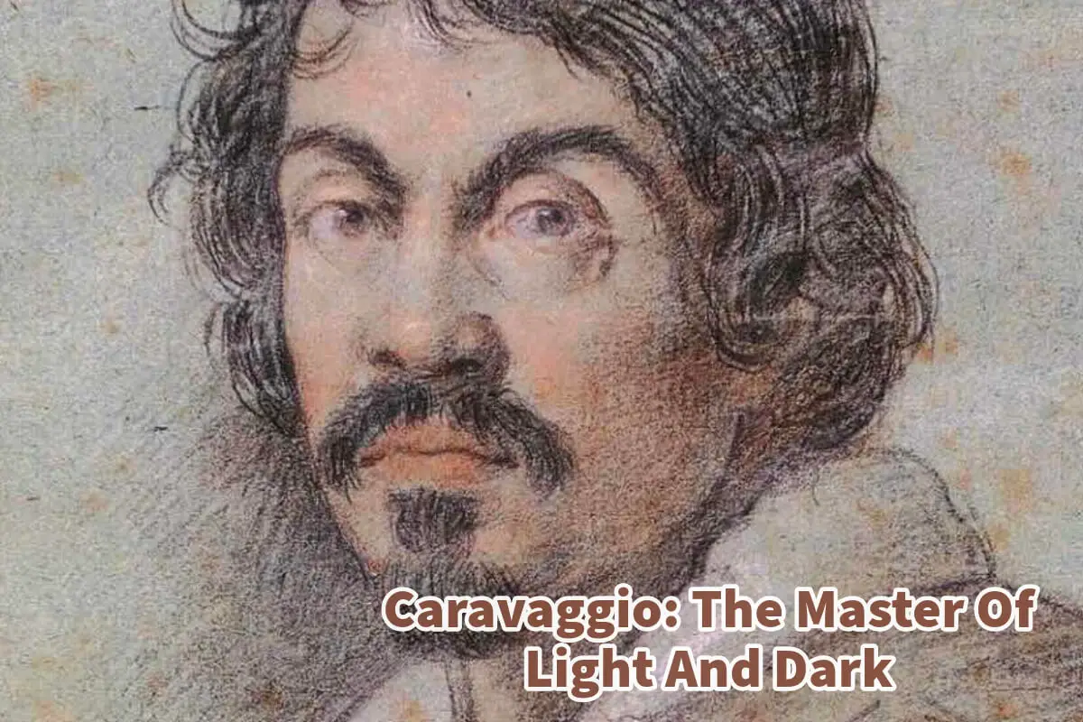 Caravaggio - The Master Of Light And Dark