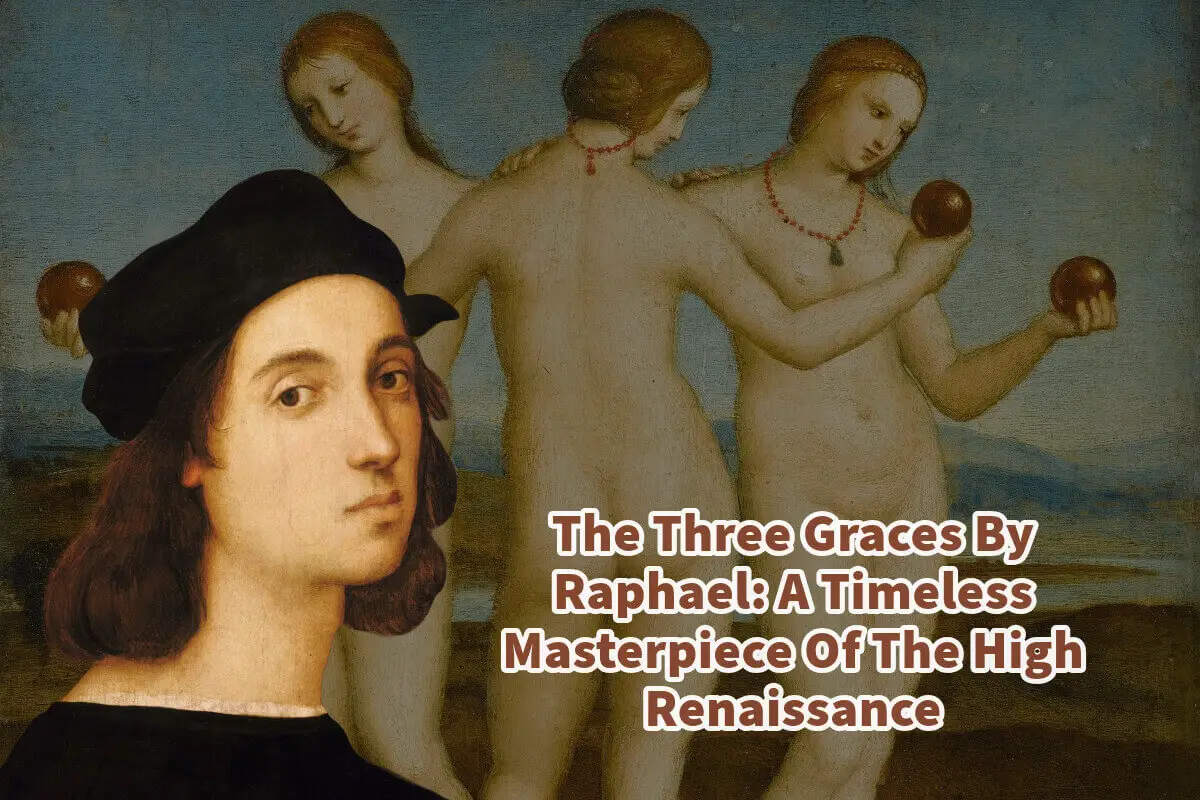 The Three Graces By Raphael: A Timeless Masterpiece Of The High Renaissance