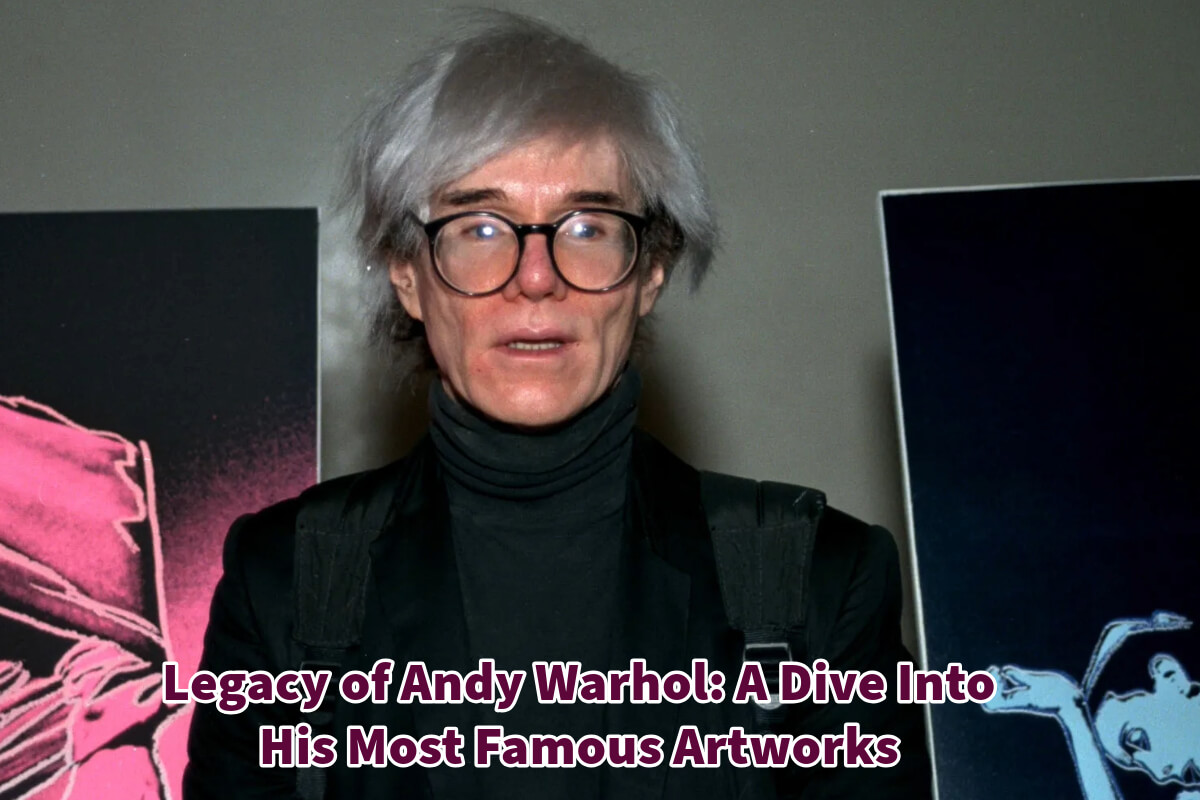Legacy of Andy Warhol: A Dive into His Most Famous Artworks