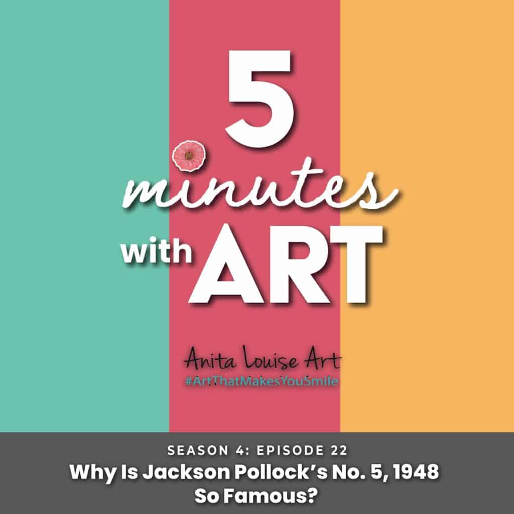 Why Is Jackson Pollock’s No. 5, 1948 So Famous?